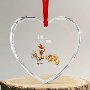 Funny Chicken Heart Crystal Glass Ornament Is That You Bro TS14 Transparent Glass 3'' Heart Print Your Wear