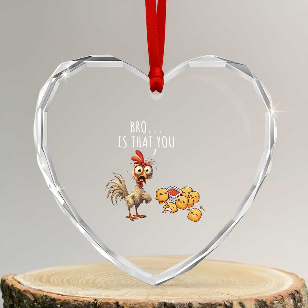 Funny Chicken Heart Crystal Glass Ornament Is That You Bro TS14 Transparent Glass 3'' Heart Print Your Wear