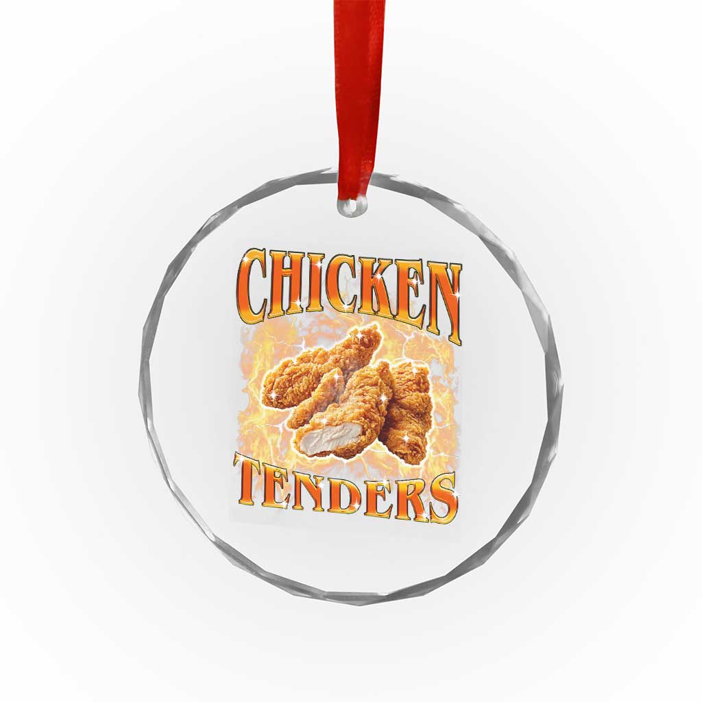 Funny Chicken Tenders Crystal Glass Ornament Funny Foodie Vintage 90s Bootleg Rap TS10 Print Your Wear