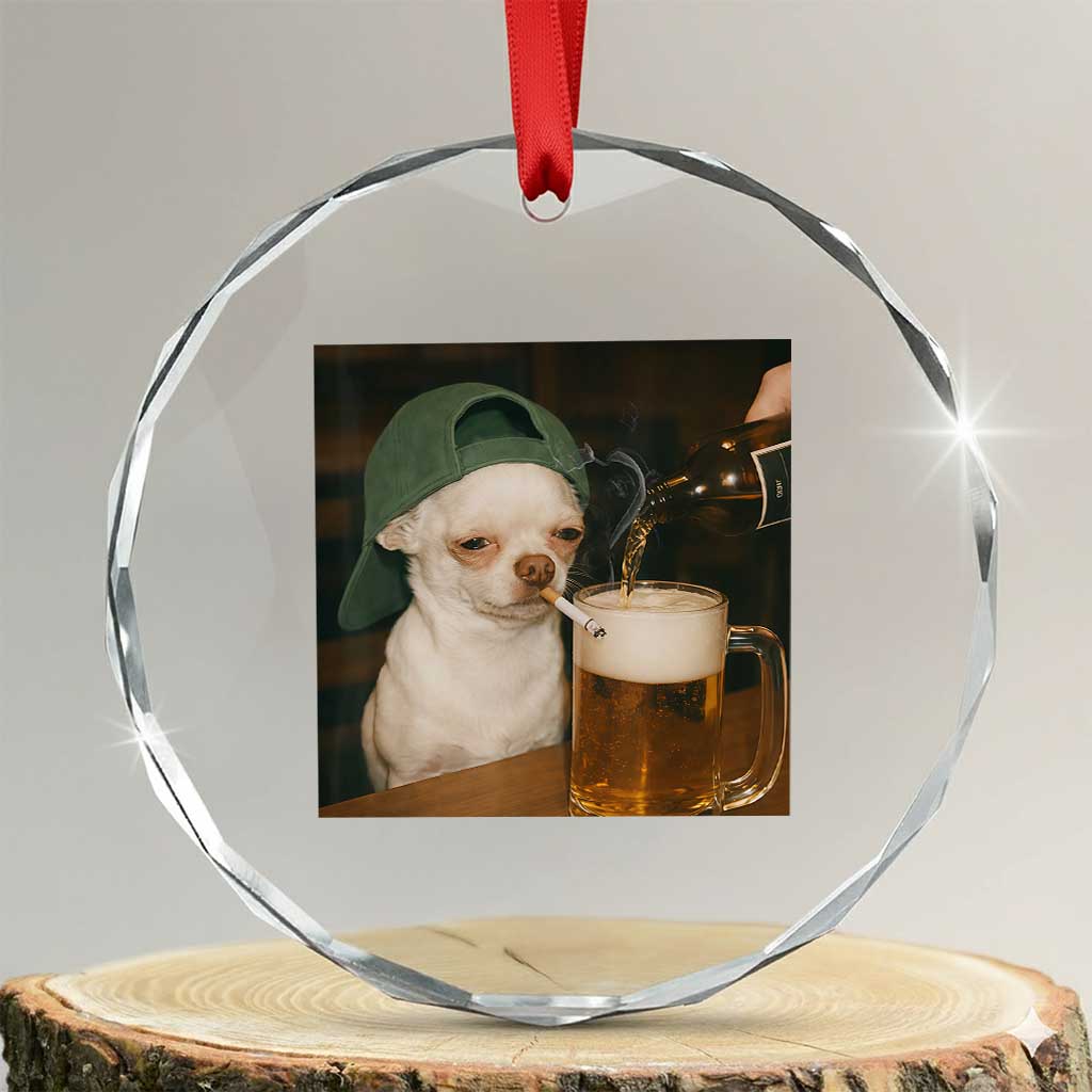 Funny Chihuahua St Patricks Day Meme Crystal Glass Ornament Chihuahua Smoking Irish Beer Lover TS14 Transparent Glass 3'' Circle Print Your Wear