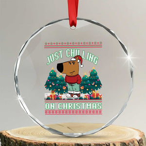 Funny Chillin Guy Just Chilling On Christmas Viral Meme Crystal Glass Ornament TS09 Transparent Glass 3'' Circle Print Your Wear