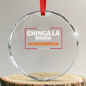 Funny Chinga La Migra No Mas Naranja Crystal Glass Ornament Star Stripes TS11 Transparent Glass 3'' Circle Print Your Wear