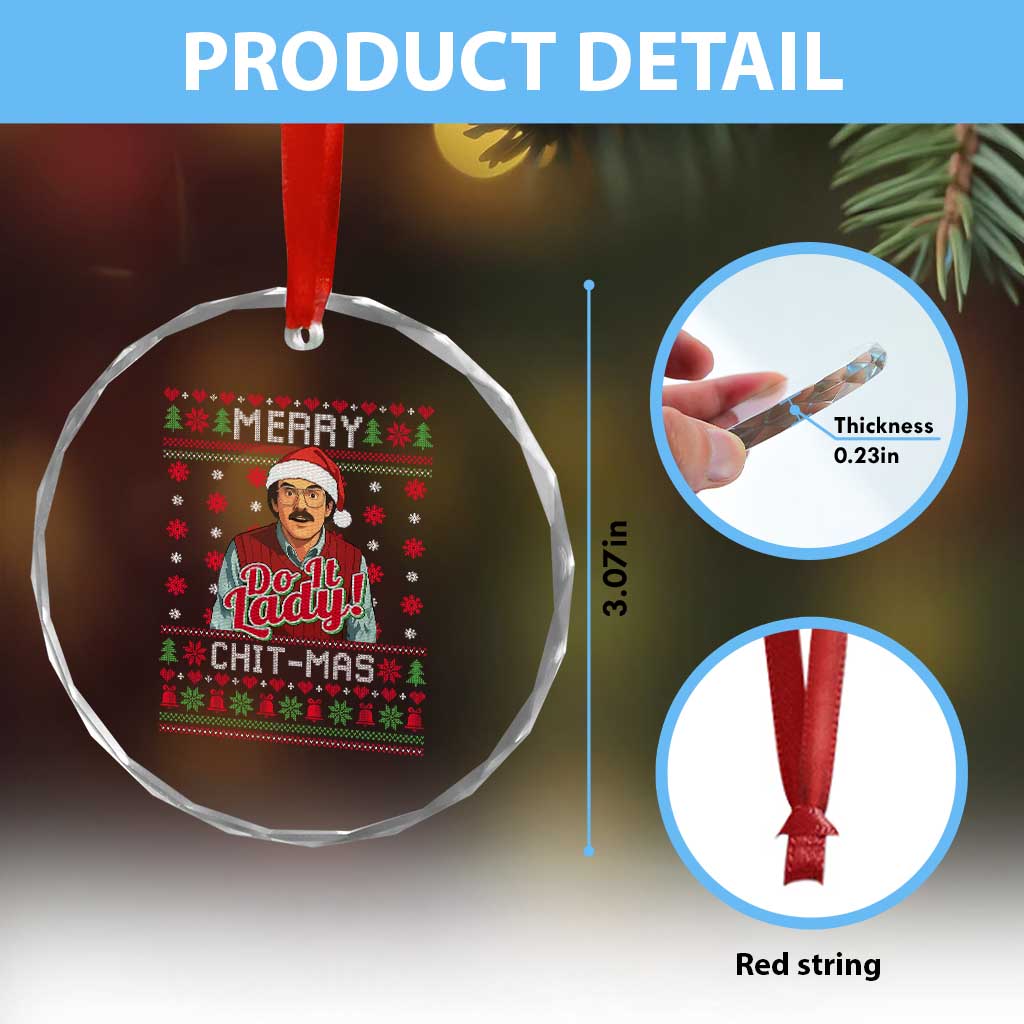 Funny Chit Christmas Crystal Glass Ornament Merry Chit Mas Do It Lady Ugly Xmas TS11 Print Your Wear