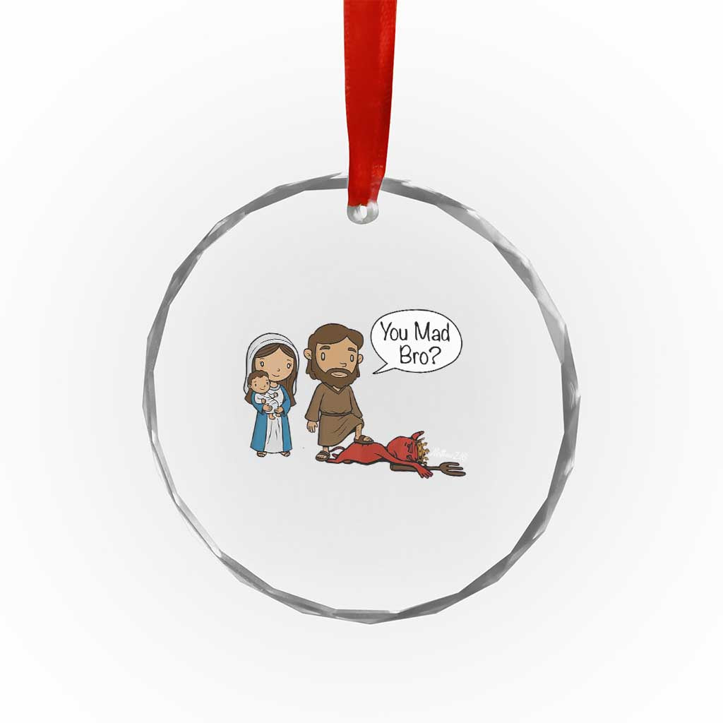 Funny Christian Crystal Glass Ornament You Mad Bro Matthew 2:16 TS14 Print Your Wear