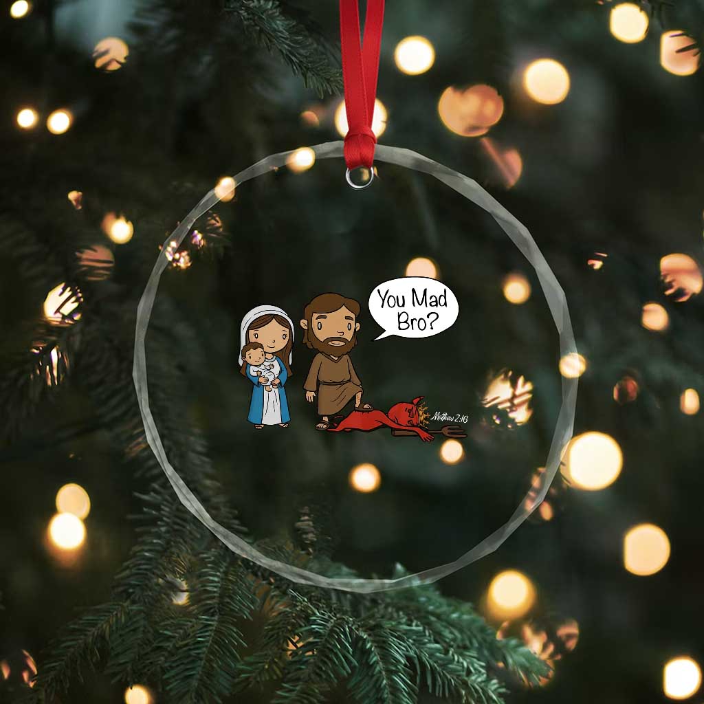 Funny Christian Crystal Glass Ornament You Mad Bro Matthew 2:16 TS14 Print Your Wear