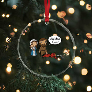Funny Christian Crystal Glass Ornament You Mad Bro Matthew 2:16 TS14 Print Your Wear