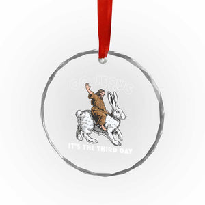 Funny Christian Easter Crystal Glass Ornament Go Jesus It Is The Third Day Religious Bunny TS11 Print Your Wear