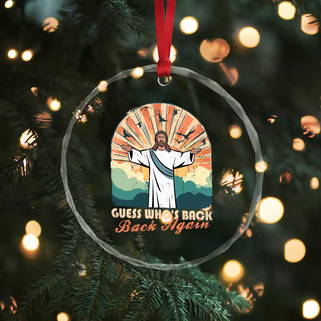 Funny Christian Easter Crystal Glass Ornament Guess Whos Back Jesus Religious TS10 Print Your Wear