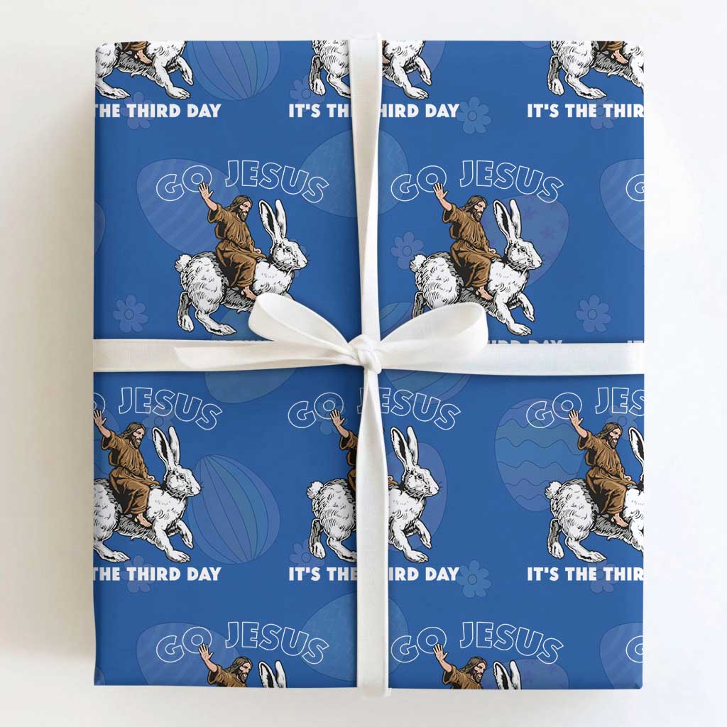 Funny Christian Easter Wrapping Paper Roll Go Jesus It Is The Third Day Religious Bunny TS11 Royal Blue Print Your Wear