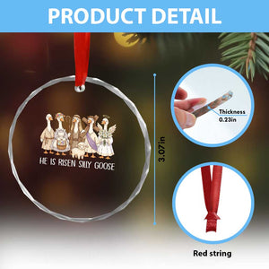 Funny Christian Easter He Is Risen Silly Goose Crystal Glass Ornament Cute Faith-Based Geese Parody Gift with Jesus TS02 Print Your Wear