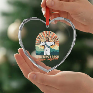 Funny Christian Easter Heart Crystal Glass Ornament Guess Whos Back Jesus Religious TS10 Print Your Wear