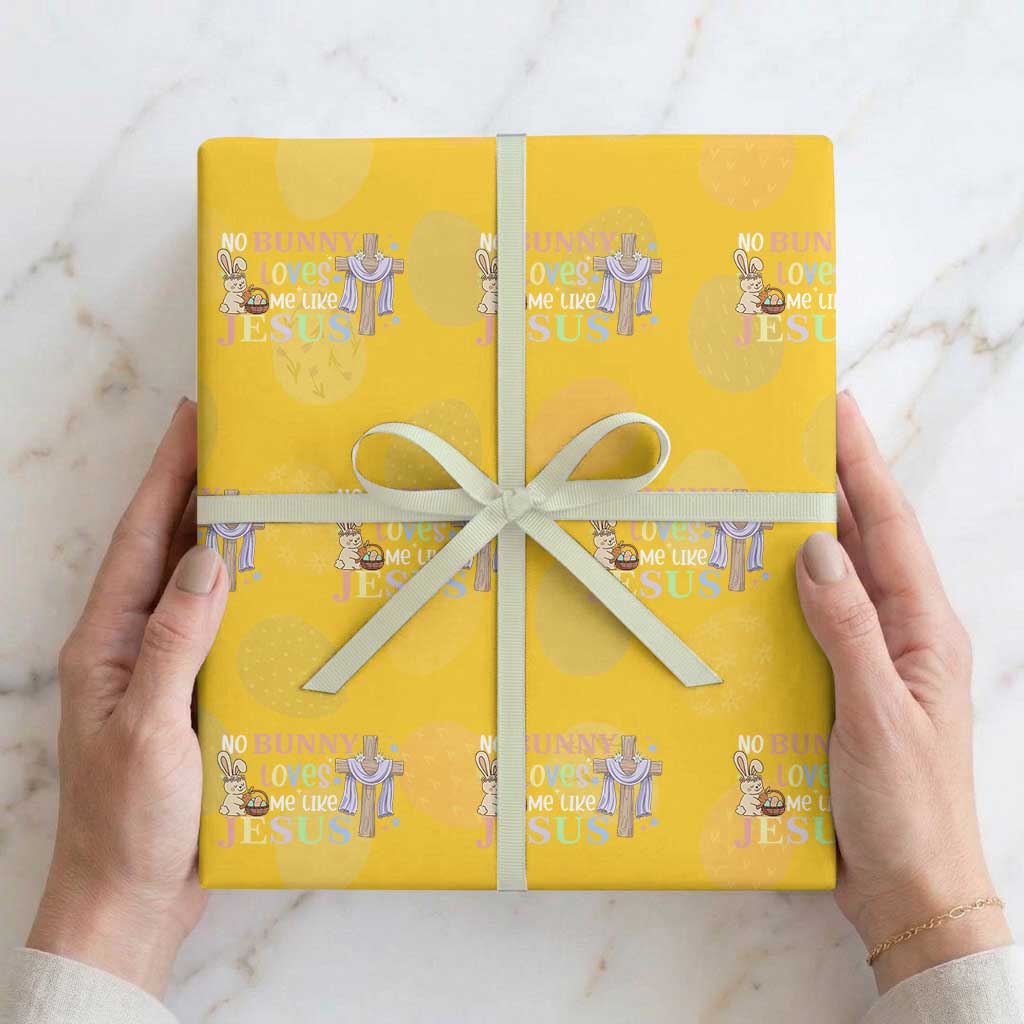 Funny Christian Easter Wrapping Paper Roll No Bunny Loves Me Like Jesus TS10 Yellow Print Your Wear