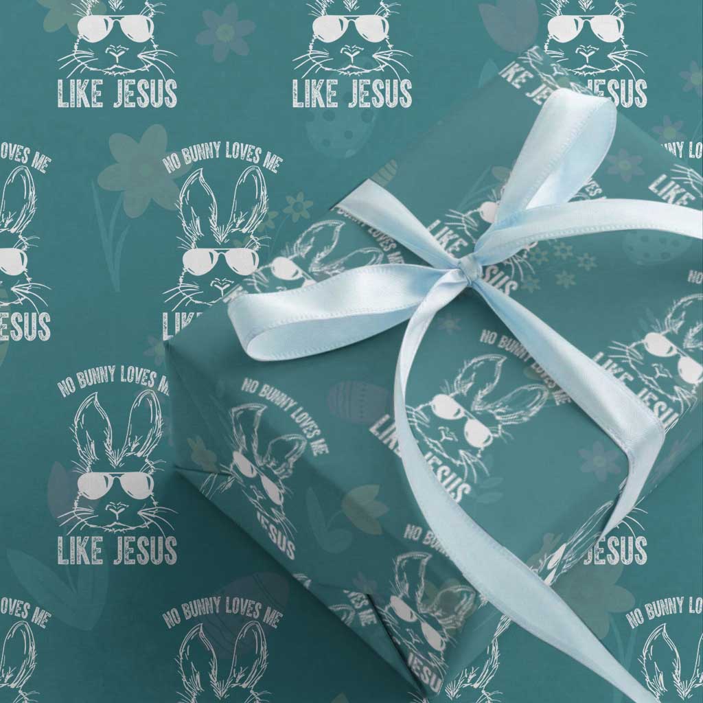 Funny Christian Easter Wrapping Paper Roll No Bunny Loves Me Like Jesus Retro Bunny TS10 Teal Print Your Wear