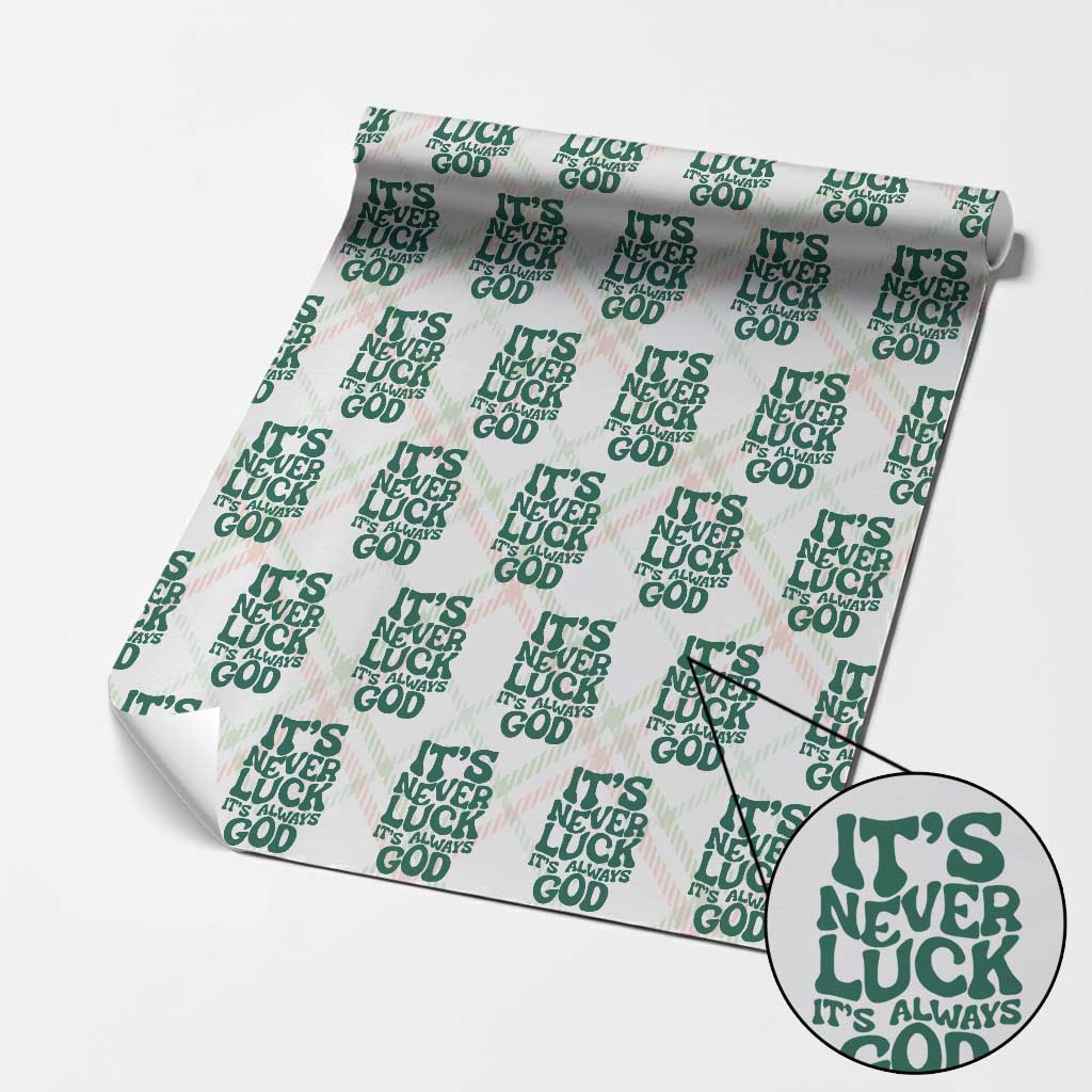 Funny Christian Faith Wrapping Paper Roll It's Never Luck It's Always God TS02 Christmas Plaid Print Your Wear