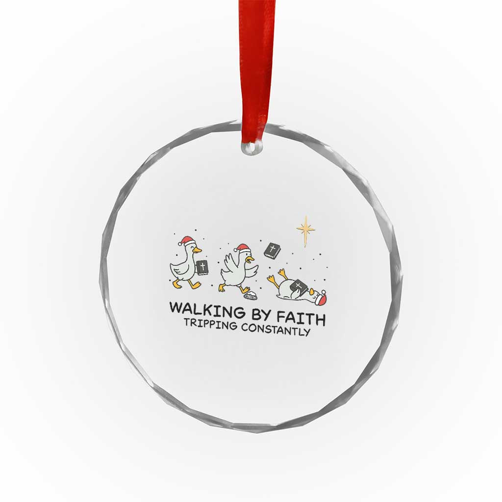 Funny Christian Goose Christmas Crystal Glass Ornament Walking By Faith Tripping Constantly TS14 Print Your Wear