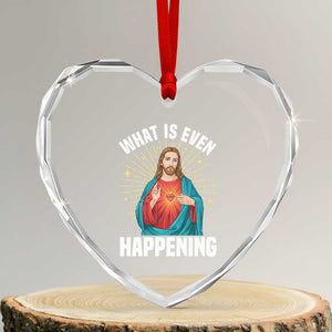Funny Christian Heart Crystal Glass Ornament What Is Even Happening TS14 Transparent Glass 3'' Heart Print Your Wear