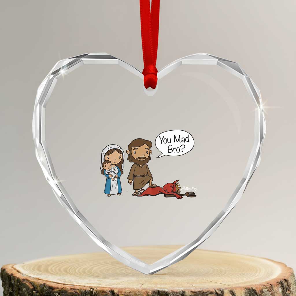 Funny Christian Heart Crystal Glass Ornament You Mad Bro Matthew 2:16 TS14 Transparent Glass 3'' Heart Print Your Wear