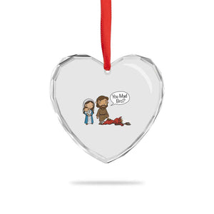 Funny Christian Heart Crystal Glass Ornament You Mad Bro Matthew 2:16 TS14 Print Your Wear