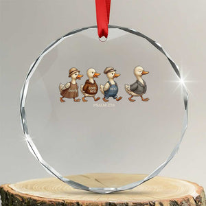 Funny Christian Psalm 23:6 Duck Pun Crystal Glass Ornament Surely Goodness and Mercy Cute Bible Humor Gift TS02 Transparent Glass 3'' Circle Print Your Wear