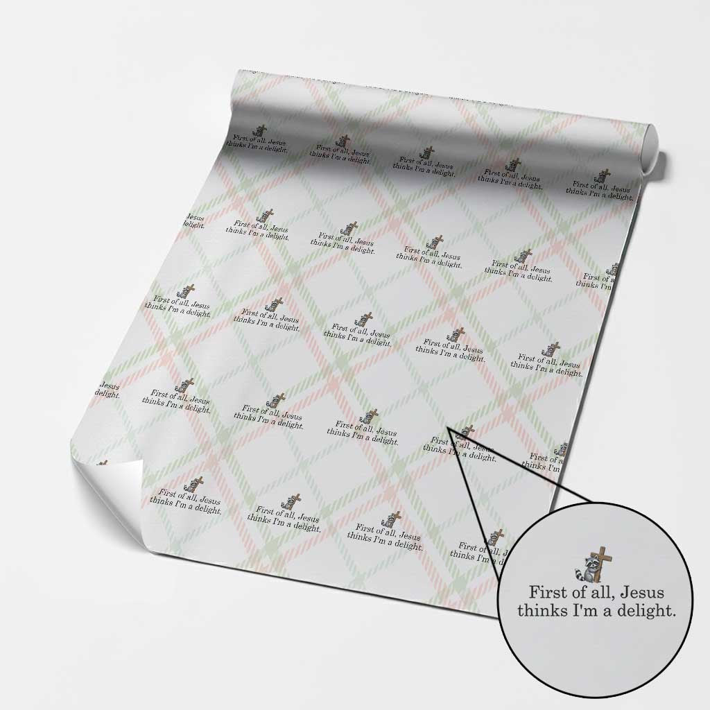 Funny Christian Raccoon Wrapping Paper Roll Sarcastic Jesus Thinks I'm A Delight TS14 Christmas Plaid Print Your Wear