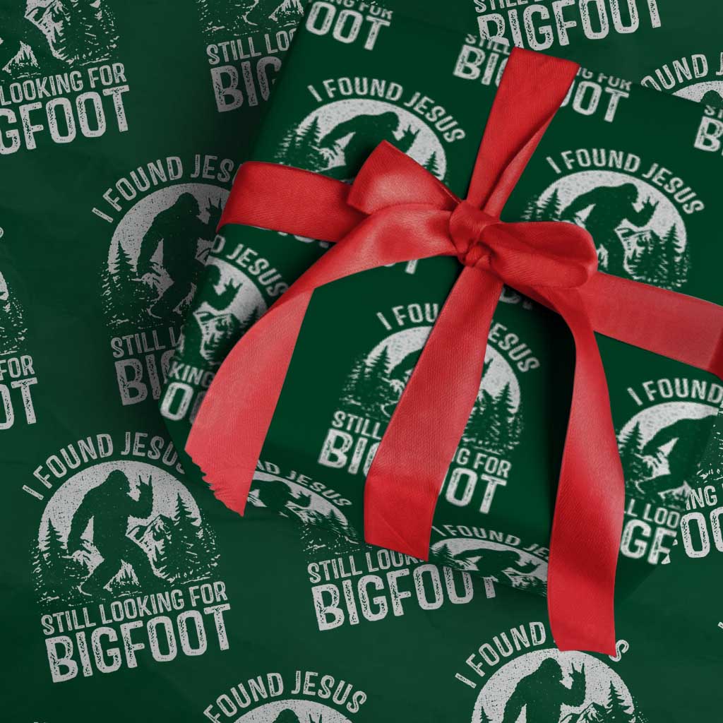 Funny Christian Sasquatch Wrapping Paper Roll I Found Jesus Still Looking for Bigfoot Vintage Distressed Graphic TS02 Green Print Your Wear