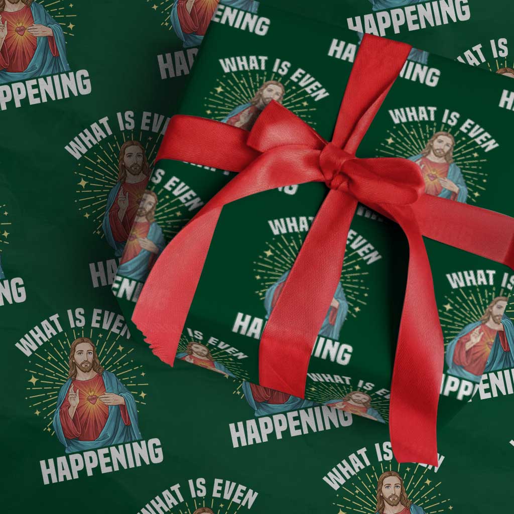 Funny Christian Wrapping Paper Roll What Is Even Happening TS14 Green Print Your Wear