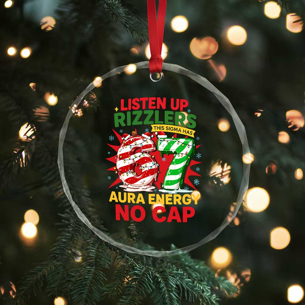 Funny Christmas 67 Meme Crystal Glass Ornament Listen Up Rizzlers This Sigma Has 67 Aura Energy No Cap TS11 Print Your Wear