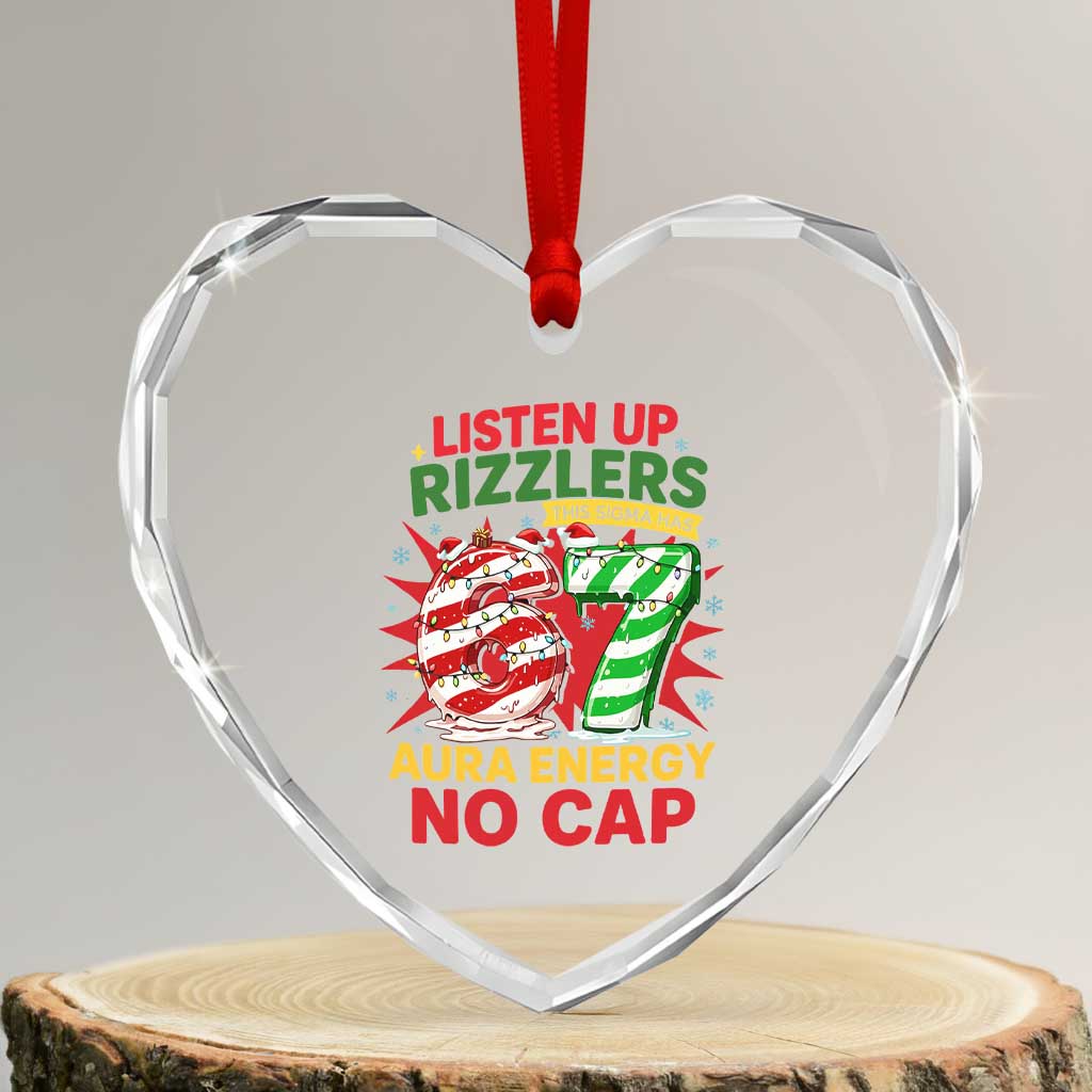 Funny Christmas 67 Meme Heart Crystal Glass Ornament Listen Up Rizzlers This Sigma Has 67 Aura Energy No Cap TS11 Transparent Glass 3'' Heart Print Your Wear