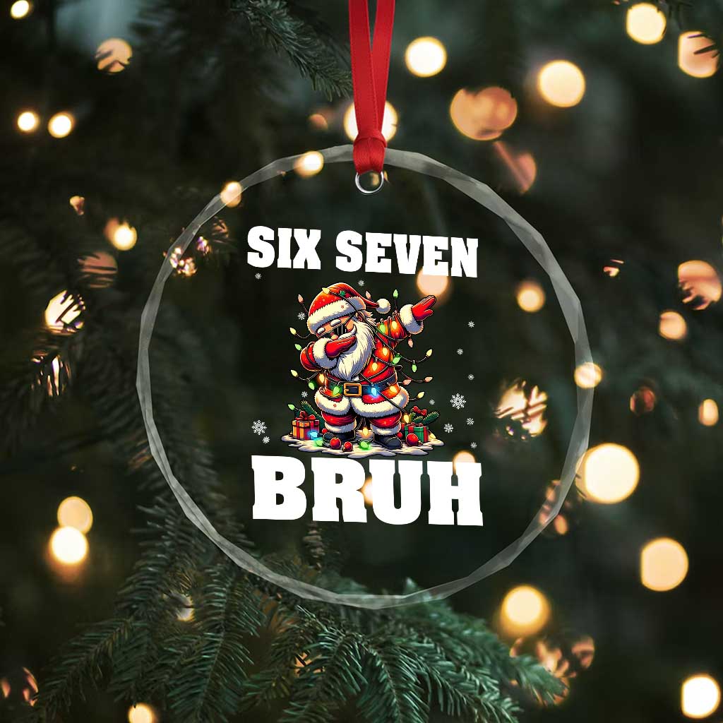 Funny Christmas 67 Six Seven Bruh Crystal Glass Ornament Dabbing Santa TS11 Print Your Wear