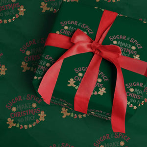 Funny Christmas Baking Wrapping Paper Roll Sugar And Spice Make Christmas So Nice Gingerbread TS11 Green Print Your Wear