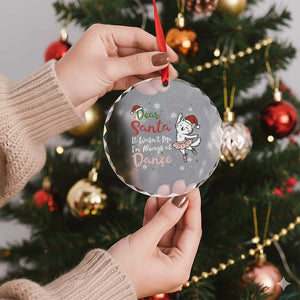 Funny Christmas Ballet Cat Lover Crystal Glass Ornament Dear Santa It Was Not Me TS12 Print Your Wear