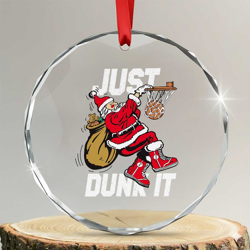 Funny Christmas Basketball Crystal Glass Ornament Just Dunk It Xmas Santa Sport TS11 Transparent Glass 3'' Circle Print Your Wear