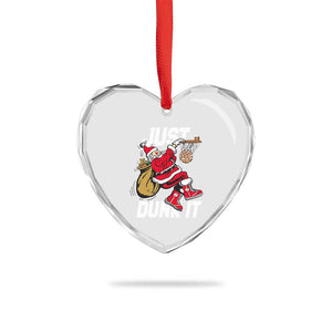 Funny Christmas Basketball Heart Crystal Glass Ornament Just Dunk It Xmas Santa Sport TS11 Print Your Wear