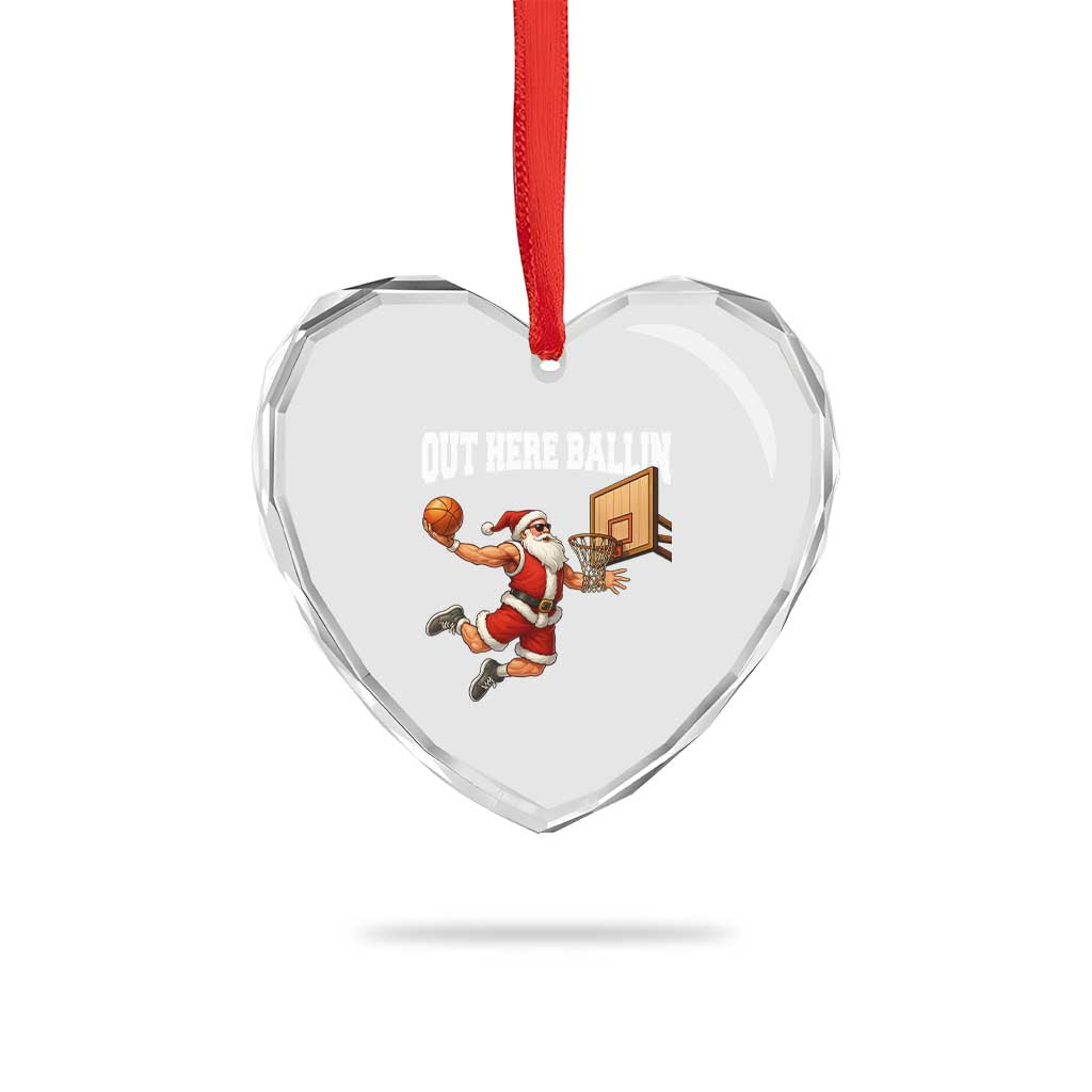 Funny Christmas Basketball Heart Crystal Glass Ornament Out Here Ballin Xmas Santa Sport TS11 Print Your Wear