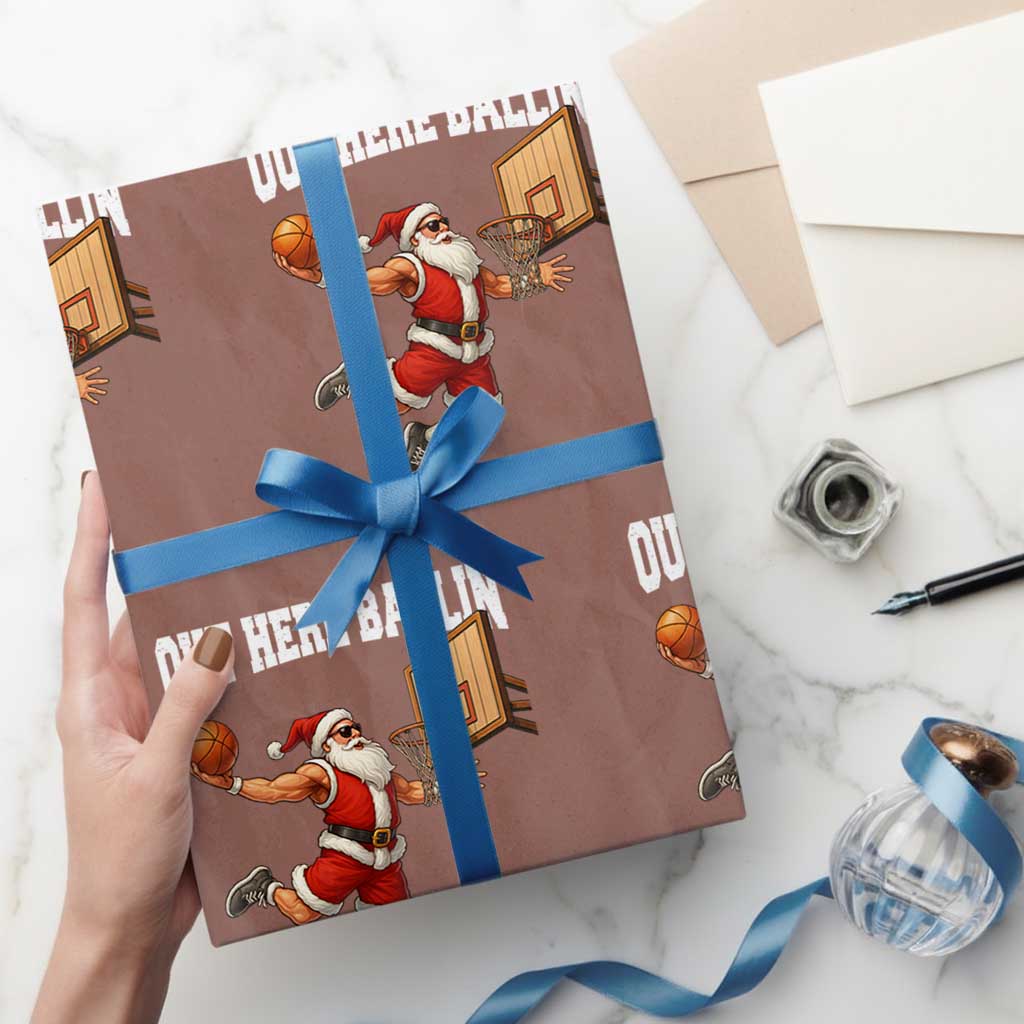 Funny Christmas Basketball Wrapping Paper Roll Out Here Ballin Xmas Santa Sport TS11 Mocha Print Your Wear