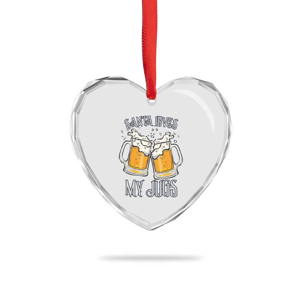 Funny Christmas Beers Couple Heart Crystal Glass Ornament Santa Loves My Jugs Beers Drinker TS11 Print Your Wear