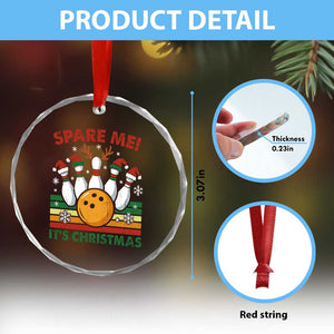 Funny Christmas Bowling Crystal Glass Ornament Spare Me Its Xmas Festive Holiday TS11 Print Your Wear