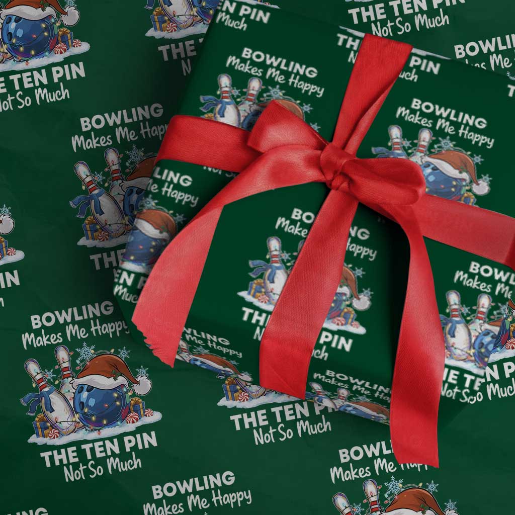 Funny Christmas Bowling Wrapping Paper Roll Bowling Makes Me Happy The Ten Pin Not So Much TS11 Green Print Your Wear