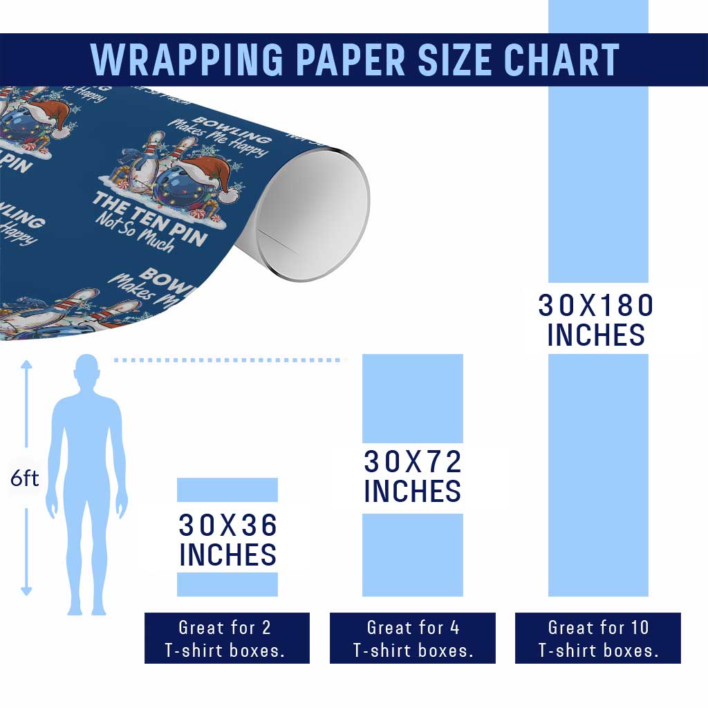 Funny Christmas Bowling Wrapping Paper Roll Bowling Makes Me Happy The Ten Pin Not So Much TS11 Print Your Wear