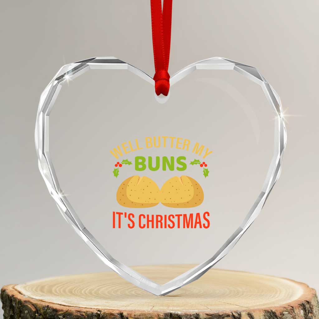 Funny Christmas Bun Bread Heart Crystal Glass Ornament Well Butter My Buns It's Xmas TS11 Transparent Glass 3'' Heart Print Your Wear