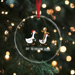 Funny Christmas Christian Goose Crystal Glass Ornament Off To Follow Jesus TS14 Print Your Wear