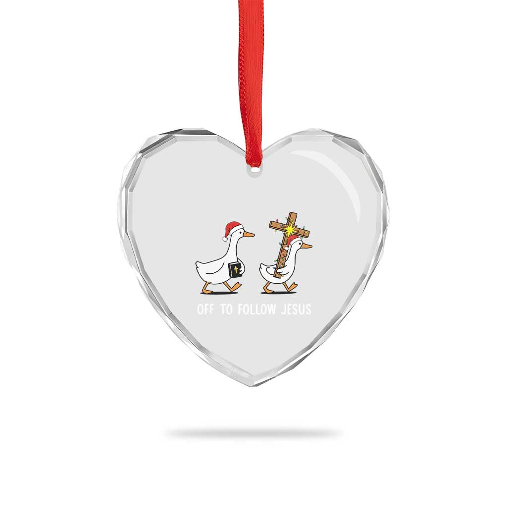 Funny Christmas Christian Goose Heart Crystal Glass Ornament Off To Follow Jesus TS14 Print Your Wear