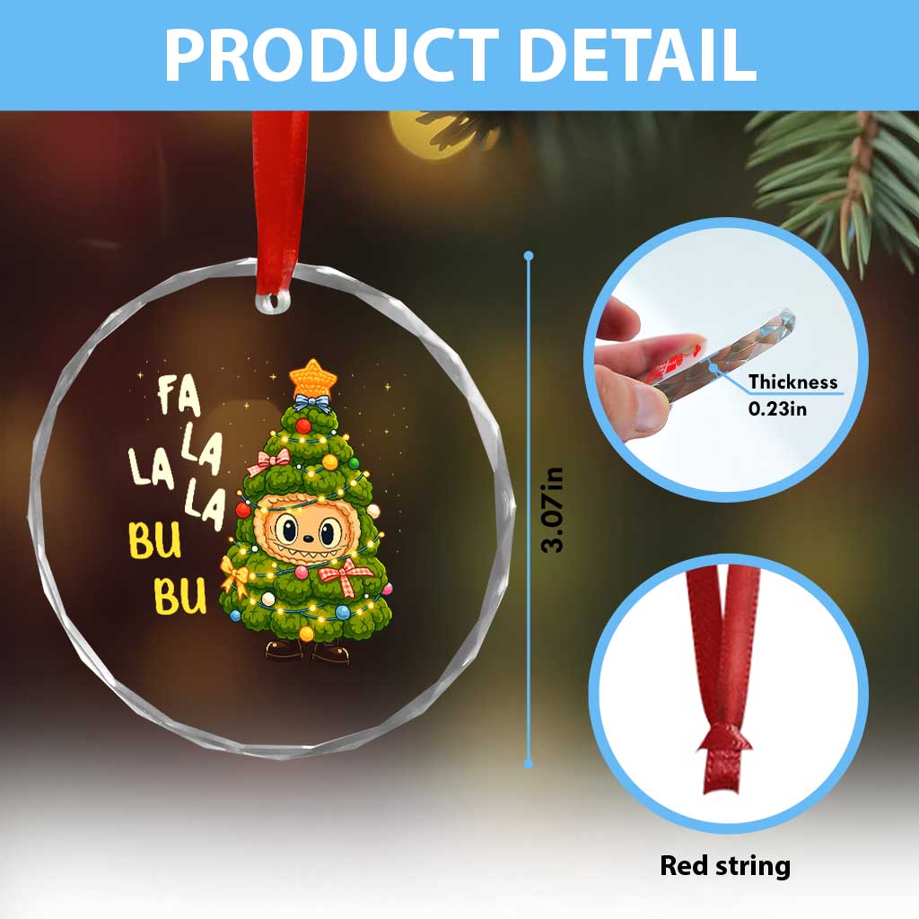 Funny Christmas Crystal Glass Ornament Fa La La La Bu Bu Xmas Song Kawaii Bubu TS10 Print Your Wear