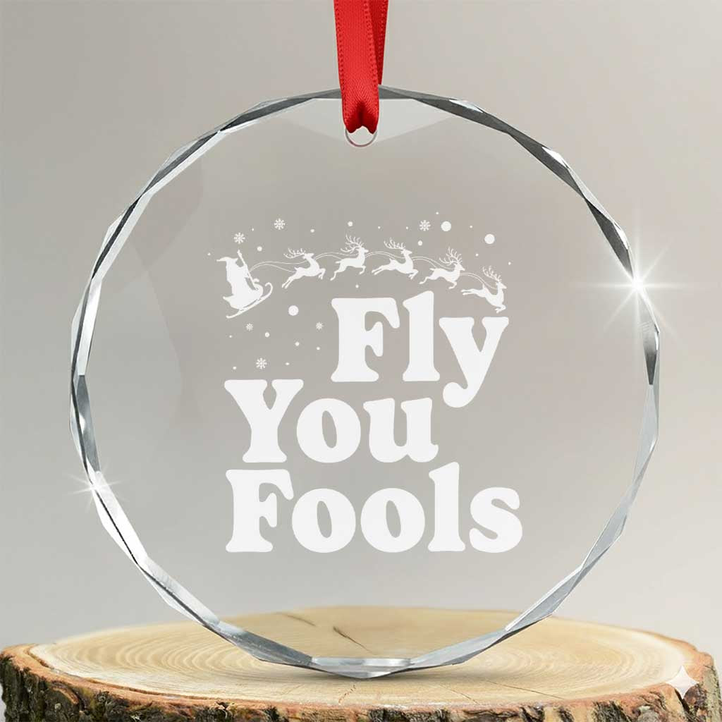 Funny Christmas Crystal Glass Ornament Fly You Fools Fantasy Movie Santa Sleigh Reindeer TS10 Transparent Glass 3'' Circle Print Your Wear