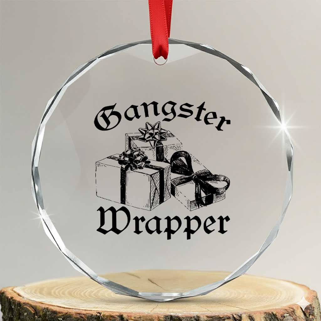 Funny Christmas Crystal Glass Ornament Gangster Wrapper Vintage Presents Gift TS11 Transparent Glass 3'' Circle Print Your Wear