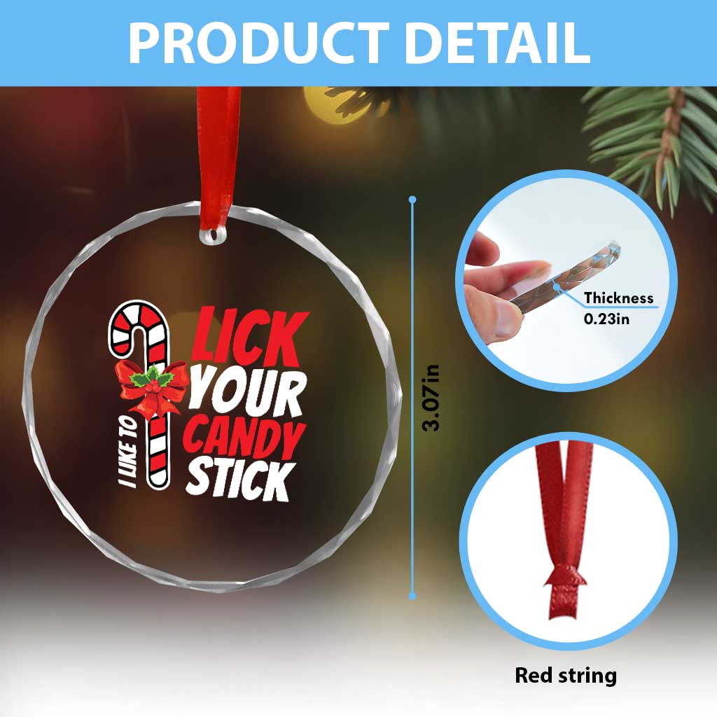 Funny Christmas Crystal Glass Ornament I Like To Lick Your Candy Stick TS11 Print Your Wear