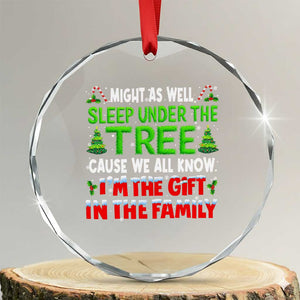 Funny Christmas Crystal Glass Ornament I'm The Gift Family Pajama TS10 Transparent Glass 3'' Circle Print Your Wear