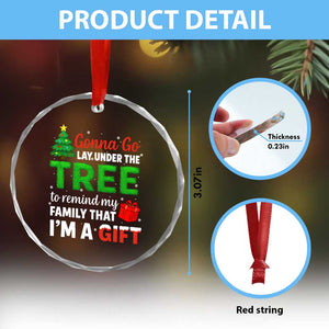 Funny Christmas Crystal Glass Ornament Lay Under The Tree Xmas Family Pajama Gift TS10 Print Your Wear