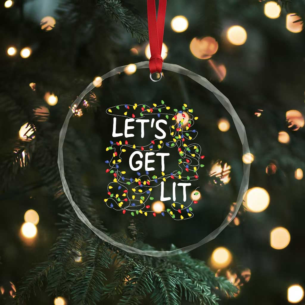 Funny Christmas Crystal Glass Ornament Let's Get Lit Led Lights Xmas TS11 Print Your Wear