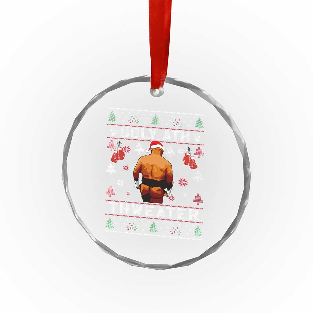Funny Christmas Crystal Glass Ornament Merry Chrithmith Ugly Ath Thweater Tyson TS10 Print Your Wear